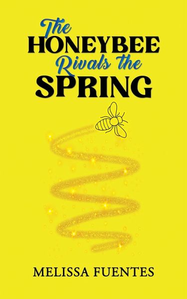 Honeybee Rivals the Spring (eBook, ePUB)