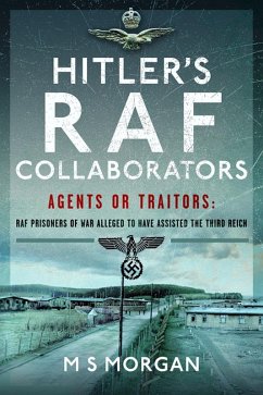 Hitler's RAF Collaborators (eBook, PDF) - M. S. Morgan, Morgan