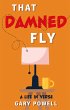 That Damned Fly (eBook, ePUB) - Bild 1