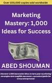 Marketing Mastery: 1,000 Ideas for Success (eBook, ePUB)