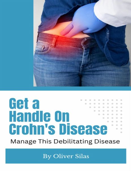 Get a Handle On Crohn's Disease (eBook, ePUB)
