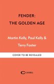 Fender: The Golden Age (eBook, ePUB)