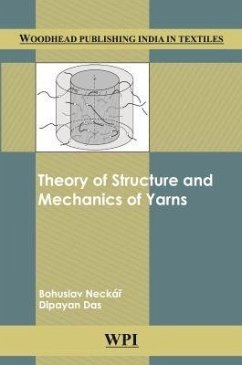 Theory of Structure and Mechanics of Yarns (eBook, PDF) - Neckar, Bohuslav; Das, Dipayan.