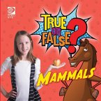 True or False? Mammals (eBook, PDF)