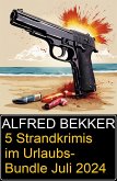 5 Strandkrimis im Urlaubs-Bundle Juli 2024 (eBook, ePUB)