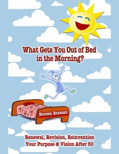 What Get's You Out of Bed Morning? (eBook, ePUB) - Braman, Noreen