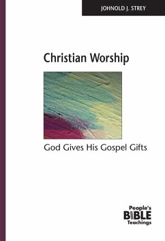 Christian Worship EB (eBook, ePUB) - Strey, Johnold J