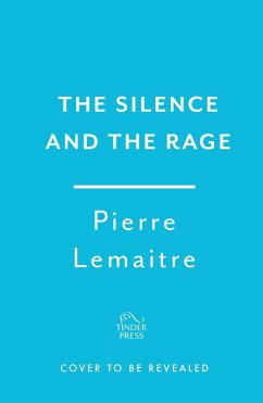 The Silence and the Rage (eBook, ePUB) - Lemaitre, Pierre