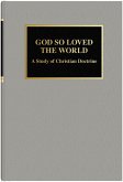 God So Loved The World eBook (eBook, ePUB) God So Loved The World eBook (eBook, ePUB)