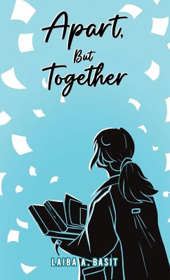 Apart, But Together (eBook, ePUB) - Basit, Laiba A.