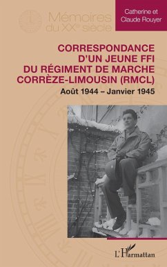 Cover Correspondance d'un jeune FFI du Régiment de Marche Corrèze-Limousin (RMCL) (eBook, PDF)
