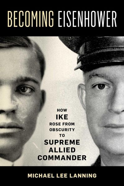 Becoming Eisenhower (eBook, ePUB)