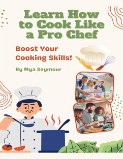 Cover Learn How to Cook Like a Pro Chef (eBook, ePUB)