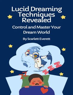 Cover Lucid Dreaming Techniques Revealed (eBook, ePUB)