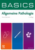 BASICS Allgemeine Pathologie (eBook, ePUB) BASICS Allgemeine Pathologie (eBook, ePUB)
