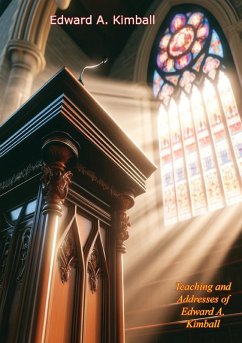 Teaching and Addresses of Edward A. Kimball (eBook, ePUB) - Kimball, Edward A.