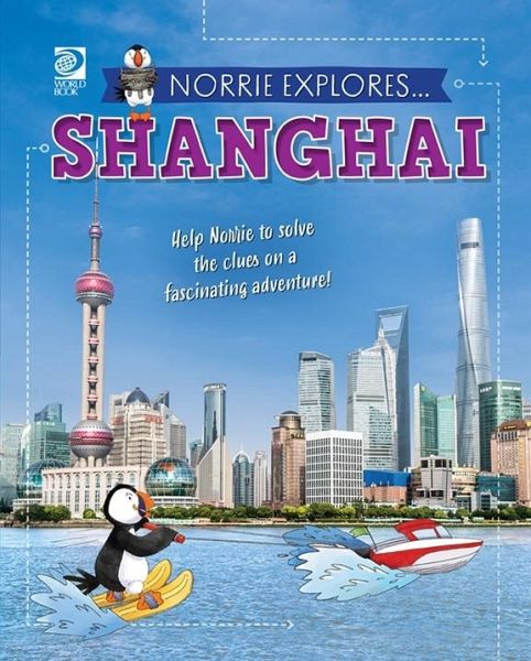 Norrie Explores... Shanghai (eBook, PDF) Norrie Explores... Shanghai (eBook, PDF)