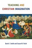 Teaching and Christian Imagination (eBook, ePUB)