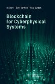 Blockchain for Cyberphysical Systems (eBook, PDF)