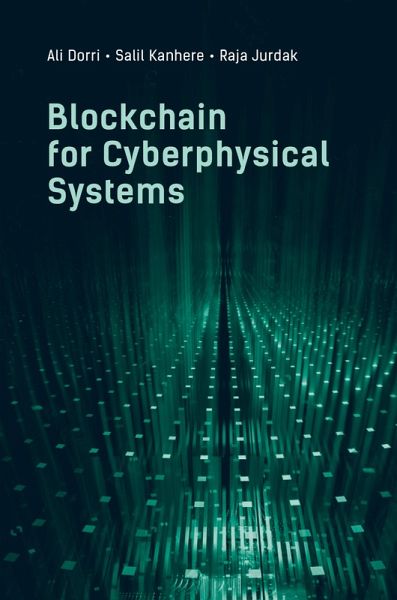 Blockchain for Cyberphysical Systems (eBook, PDF) Blockchain for Cyberphysical Systems (eBook, PDF)