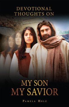 Cover Devotional Thoughts on My Son, My Savior eBook (eBook, ePUB)