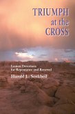 Triumph At The Cross eBook (eBook, ePUB) Triumph At The Cross eBook (eBook, ePUB)