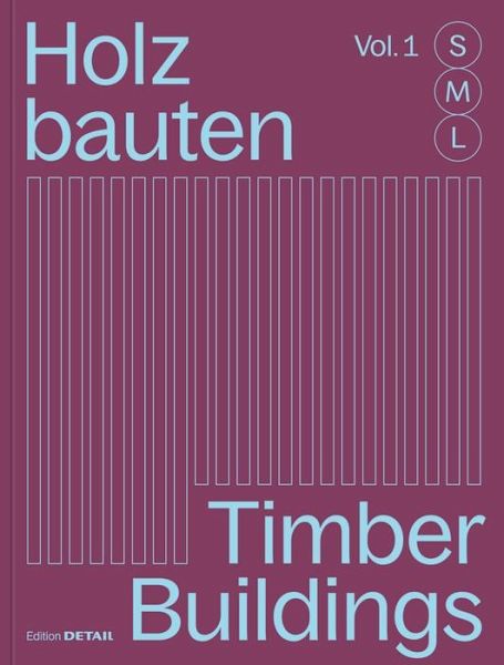 Holzbauten S, M, L / Timber Buildings S, M, L (eBook, PDF)