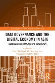 Data Governance and the Digital Economy in Asia (eBook, PDF) Data Governance and the Digital Economy in Asia (eBook, PDF)
