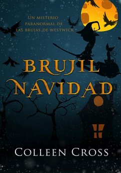 Brujil Navidad : Un misterio paranormal de las brujas de Westwick (eBook, ePUB) - Cross, Colleen