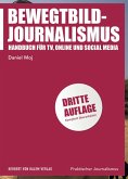 Bewegtbild-Journalismus (eBook, PDF) Bewegtbild-Journalismus (eBook, PDF)