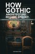 How Gothic Architecture Became Spooky:... - Bild 1
