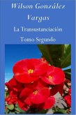 La Transustanciación Tomo Segundo (Teología Mística, #2) (eBook, ePUB)