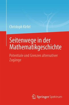 Seitenwege in der Mathematikgeschichte (eBook, PDF) - Kirfel, Christoph