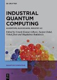 Industrial Quantum Computing (eBook, ePUB) Industrial Quantum Computing (eBook, ePUB)