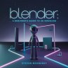 Blender: A Beginner's Guide to 3D... - Bild 1
