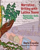 Narrative Writing with Latinx Teens (eBook, ePUB) Narrative Writing with Latinx Teens (eBook, ePUB)