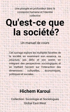 Qu'est-ce que la société ? (Sociologie et sociologues) (eBook, ePUB) - Karoui, Hichem