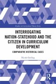 Interrogating Nation-Statehood and the Citizen in Curriculum Development (eBook, ePUB)