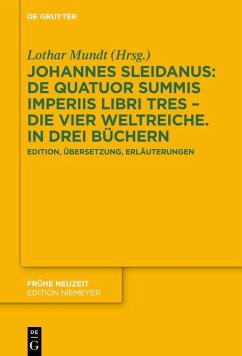 Johannes Sleidanus: De quatuor summis imperiis libri tres - Die vier Weltreiche. In drei Büchern (eBook, PDF) - Sleidanus, Johannes