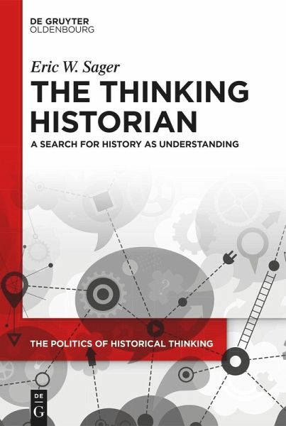The Thinking Historian (eBook, ePUB)