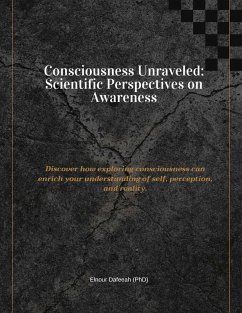 Cover Consciousness Unraveled: Scientific Perspectives on Awareness (eBook, ePUB)