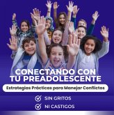 Conectando con tu preadolescente (eBook, ePUB) Conectando con tu preadolescente (eBook, ePUB)