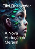 A Nova Abdução de Meraim (Mundos Paralelos e Dimensões, #17) (eBook, ePUB) A Nova Abdução de Meraim (Mundos Paralelos e Dimensões, #17) (eBook, ePUB)