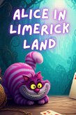 Alice In Limerick Land (eBook, ePUB) Alice In Limerick Land (eBook, ePUB)