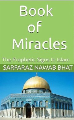Cover Book of Miracles : The Prophetic Signs In Islam (eBook, ePUB)