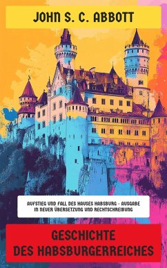 Cover Geschichte des Habsburgerreiches (eBook, ePUB)