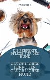 Pflege für den Hund (eBook, ePUB)