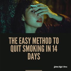 The Easy and Effective Method to Quit Smoking in 14 Days (SANTE ET BIEN - ETRE, #1) (eBook, ePUB) - Store, Global Digit