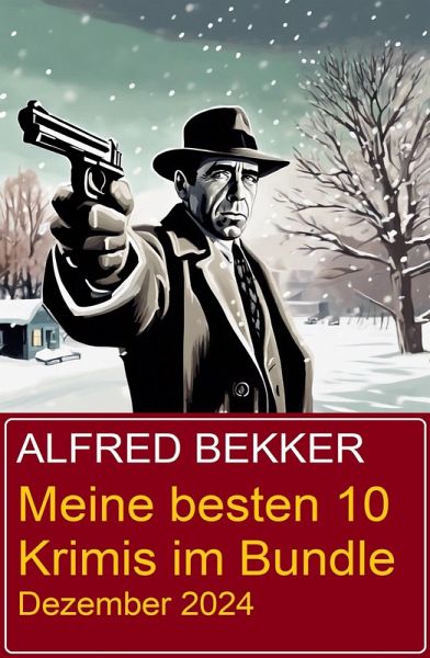 Meine besten 10 Krimis im Bundle Dezember 2024 (eBook, ePUB)