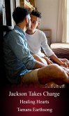 Jackson Takes Charge (Healing Hearts, #24) (eBook, ePUB) Jackson Takes Charge (Healing Hearts, #24) (eBook, ePUB)